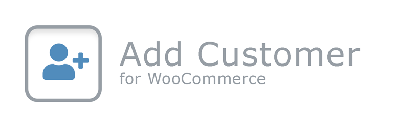 Add Customer for Woocommerce